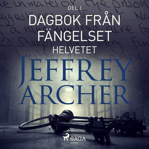 Dagbok från fängelset - Helvetet, Jeffrey Archer