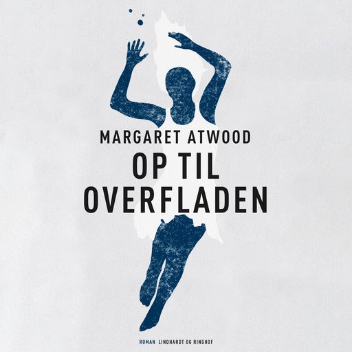 Op til overfladen, Margaret Atwood