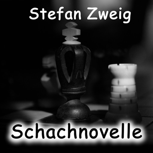 Schachnovelle, Stefan Zweig