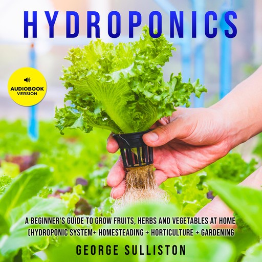 Hydroponics, George Sulliston