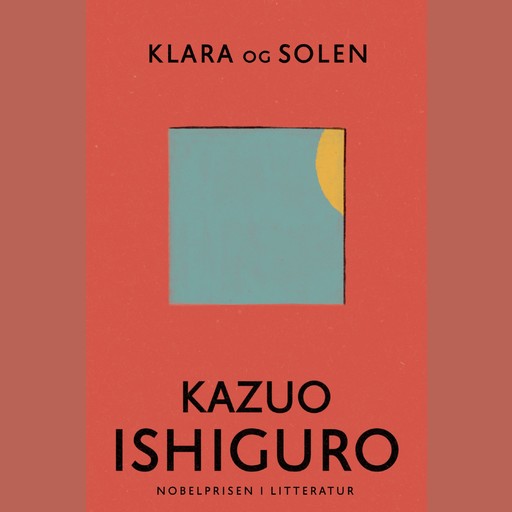 Klara og solen, Kazuo Ishiguro