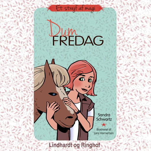Et strejf af magi 6: Dum fredag, Sandra Schwartz