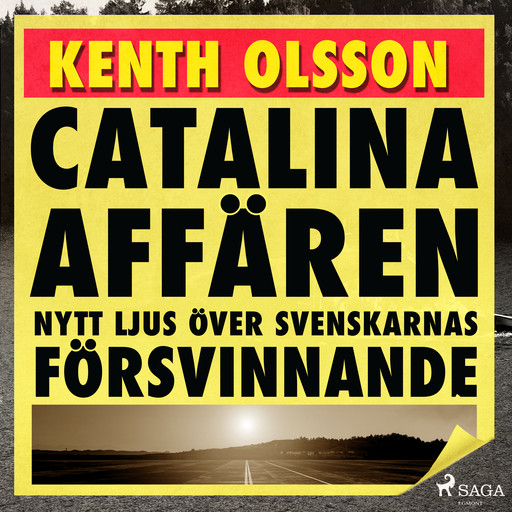 Catalinaaffären: nytt ljus över svenskarnas försvinnande, Kenth Olsson