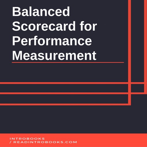 Balanced Scorecard for Performance Measurement, Introbooks Team