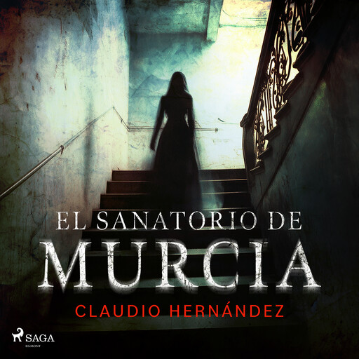 El sanatorio de Murcia (Dramatizado), Claudio Hernández