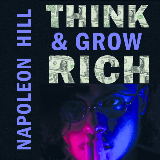 Think and Grow Rich, Napoleon Hill