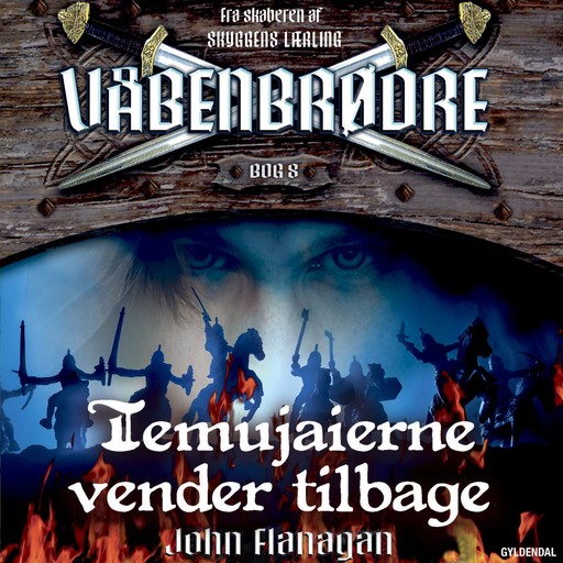 Våbenbrødre 8 - Temujaierne vender tilbage, John Flanagan