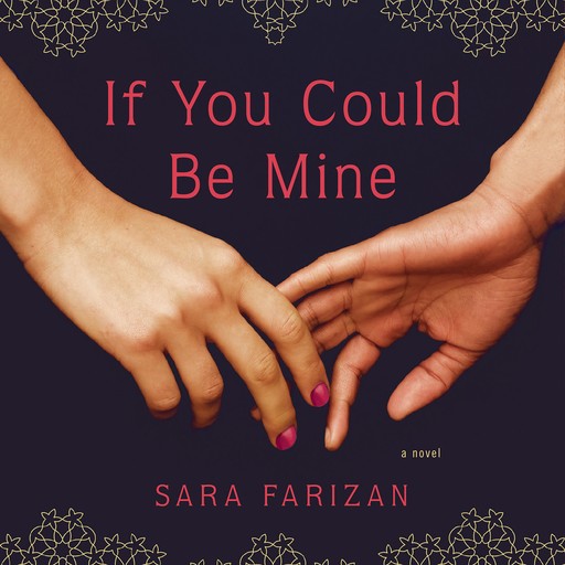 If You Could Be Mine, Sara Farizan