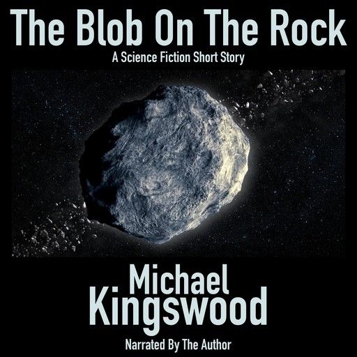 The Blob On The Rock, Michael Kingswood