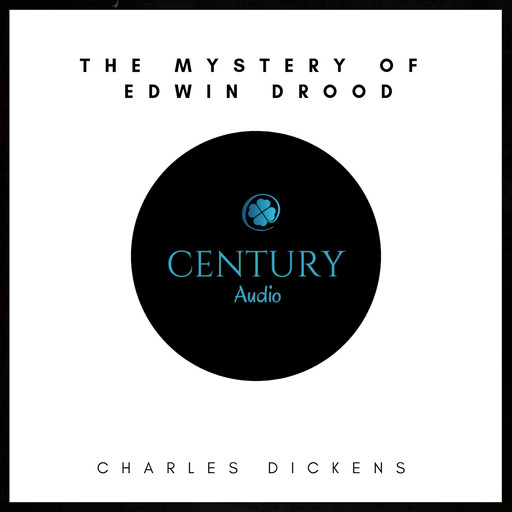 The Mystery of Edwin Drood, Charles Dickens