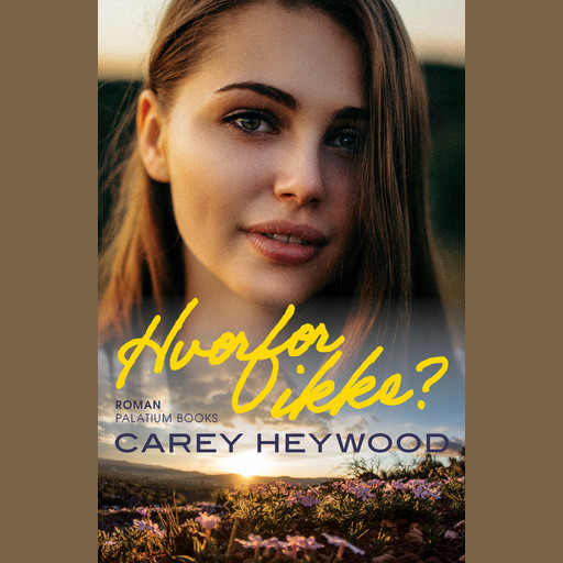 Hvorfor ikke?, Carey Heywood