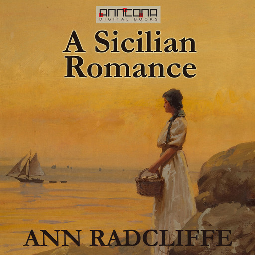 A Sicilian Romance, Ann Radcliffe