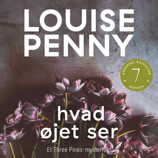 Hvad øjet ser, Louise Penny