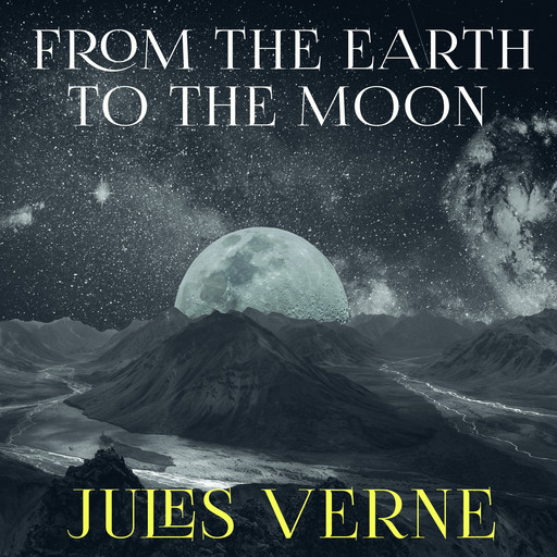 From the Earth to the Moon, Jules Verne