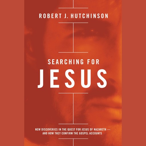 Searching for Jesus, Robert Hutchinson
