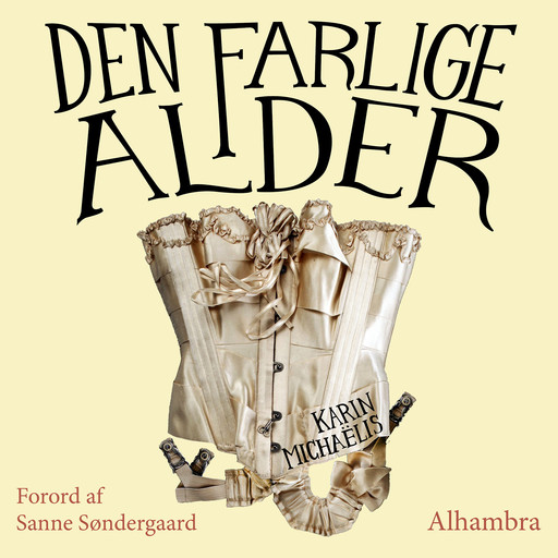 Den farlige alder, Karin Michaëlis