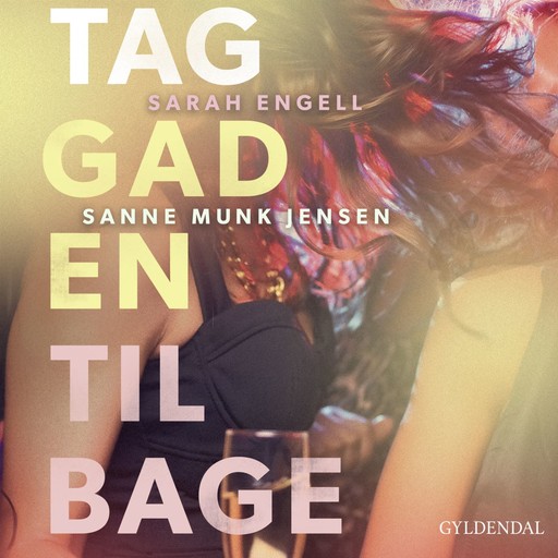 Tag gaden tilbage, Sarah Engell, Sanne Munk Jensen