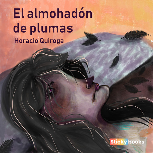 El almohadón de plumas, Horacio Quiroga