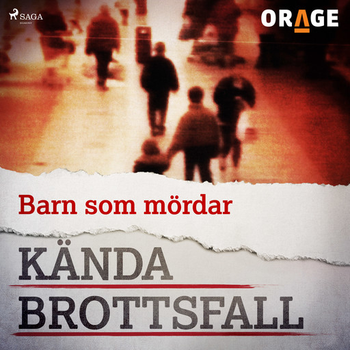 Barn som mördar, Orage