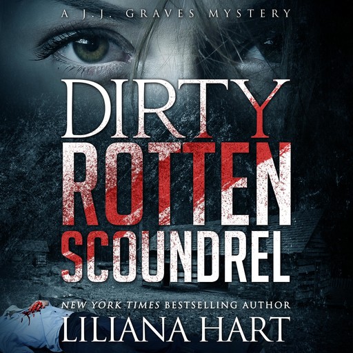 Dirty Rotten Scoundrel, Liliana Hart