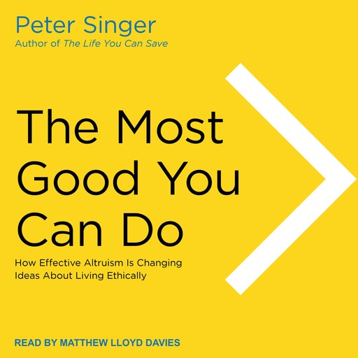 The Most Good You Can Do, Peter Singer