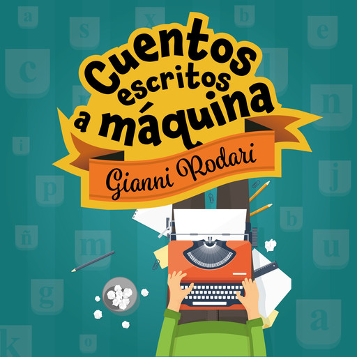 Cuentos escritos a máquina, Gianni Rodari