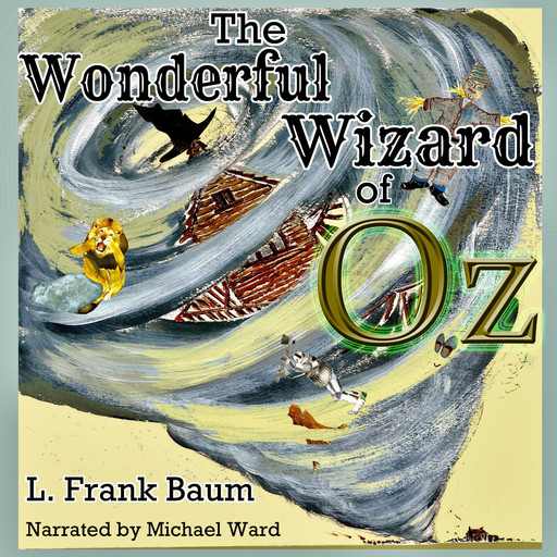 The Wonderful Wizard of Oz, Lyman Frank Baum