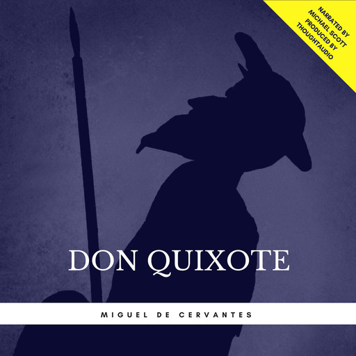 Don Quixote, Miguel de Cervantes Saavedra