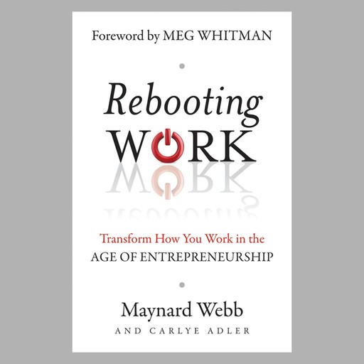 Rebooting Work, Carlye Adler, Maynard Webb