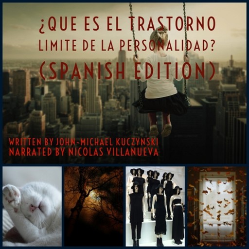 ¿Qué es el Trastorno límite de la Personalidad? (Spanish Edition), JOHN-MICHAEL KUCZYNSKI