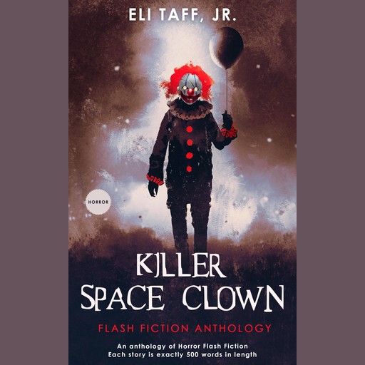 Killer Space Clown, J.R., Eli Taff