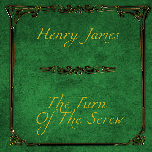 The Turn Of The Screw, Henry James