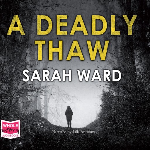 A Deadly Thaw, Sarah Ward