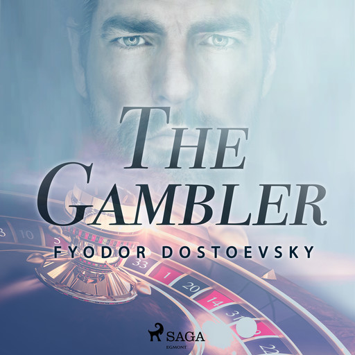 The Gambler, Fyodor Dostoevsky
