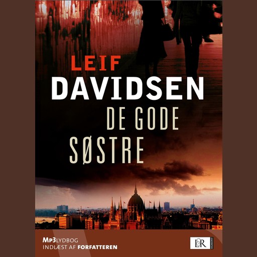 De gode søstre, Leif Davidsen
