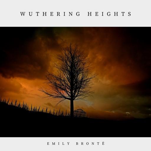 Wuthering Heights, Emily Jane Brontë