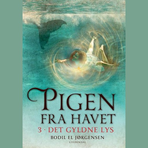 Pigen fra havet 3 - Det gyldne lys, Bodil El Jørgensen
