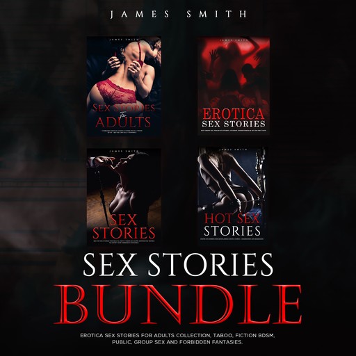 Sex Stories Bundle, James Smith