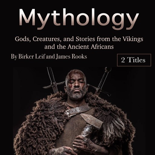 Mythology, James Rooks, Birker Leif