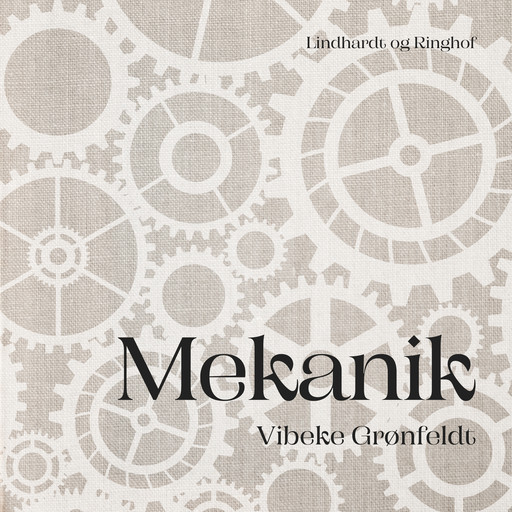 Mekanik, Vibeke Grønfeldt