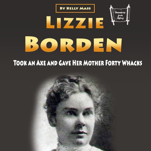 Lizzie Borden, Kelly Mass