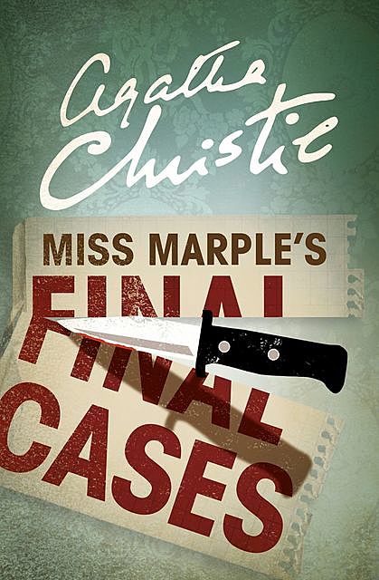 Miss Marple’s Final Cases, Agatha Christie