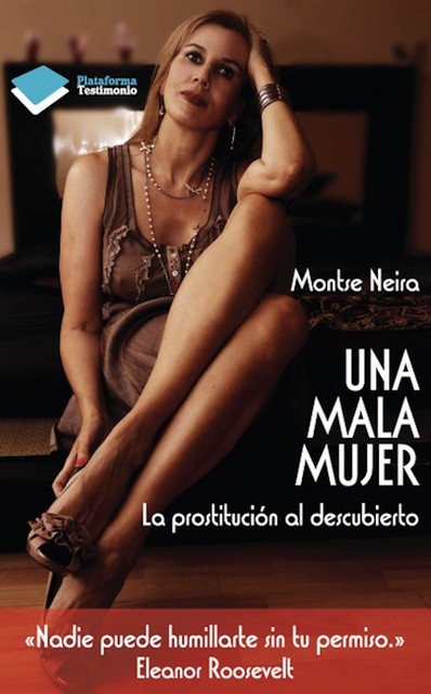 Una mala mujer, Montse Neira