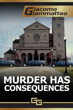 Murder Has Consequences, Giacomo Giammatteo