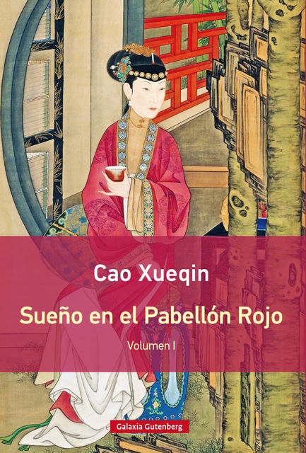 Sueño en el pabellón rojo. Vol I, Xueqin Cao