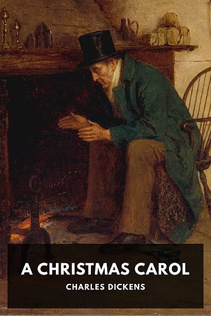 A Christmas Carol, Charles Dickens
