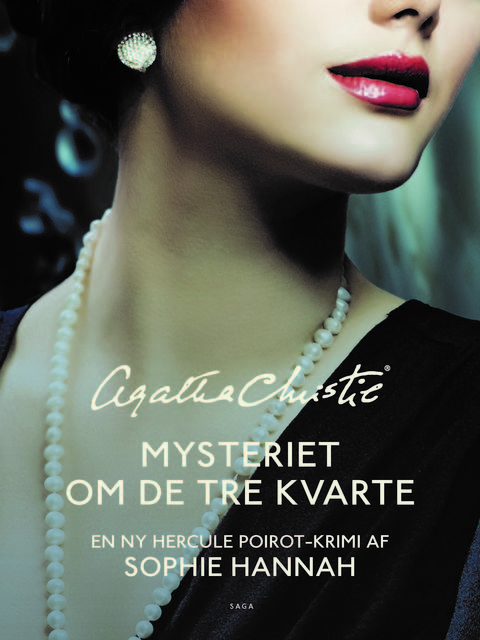 Mysteriet om de tre kvarte, Sophie Hannah