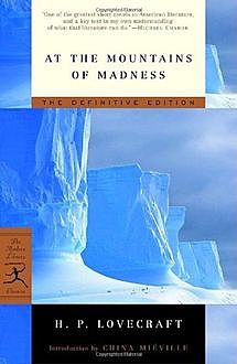 The Call of Cthulhu and At the Mountains of Madness, Howard Lovecraft