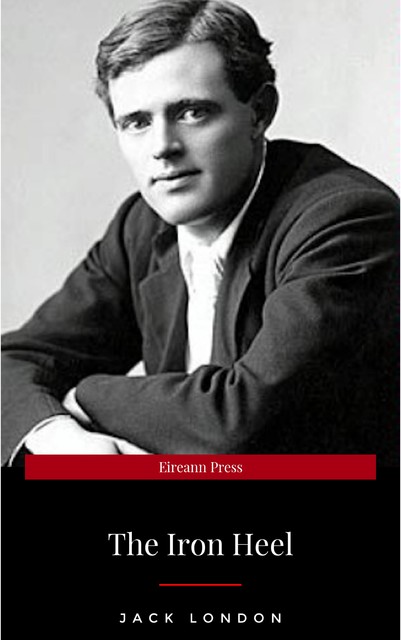 The Iron Heel, Jack London
