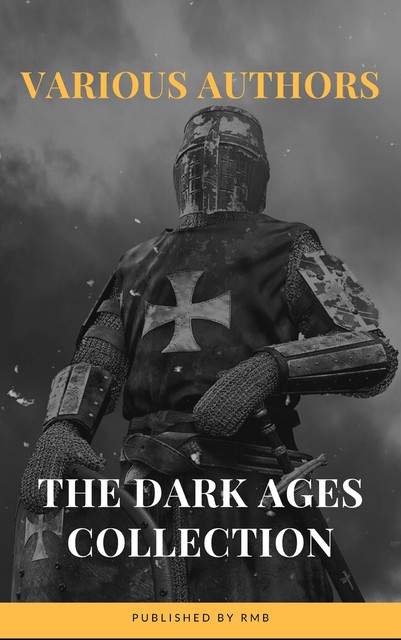 The Dark Ages, Washington Irving, Edward Gibbon, David Hume, J.B.Bury, Henry Bradley, Charles Oman, knowledge house, Edward Creasy
